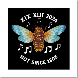 Brood XIII XIX Not Since 1803 Entomology Cicada 2024 Posters and Art